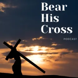 Bear His Cross